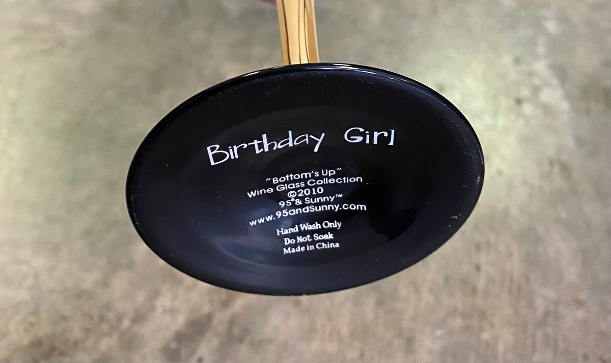 Birthday Girl "Bottoms Up" Wine Glass Collection